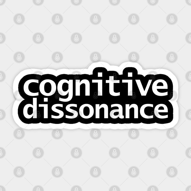 Cognitive Dissonance Minimal Typography White Text Sticker by ellenhenryart